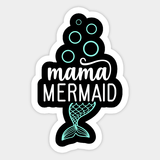 Mama Mermaid Sticker by Teewyld